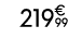 219€ 99