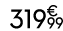 319 € 99