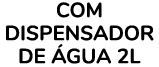 Com Dispensador de gua 2L