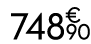 748 € 90
