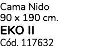 Cama Nido 90 x 190 cm. eko ii C d. 117632