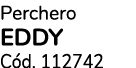 Perchero EDDY C d. 112742