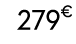279€ 99