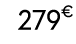 279€ 99