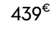 439€ 99