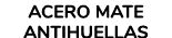 ACERO MATE ANTIHUELLAS