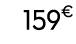 159€ 99