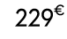 229€ 99