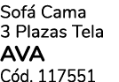 Sof Cama 3 Plazas Tela AVA C d. 117551