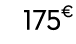175€ 99