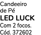 Candeeiro de P LED LUCK Com 2 focos. C d. 372602