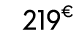 219€ 99