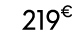 219€ 99