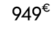 949€ 99