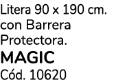 Litera 90 x 190 cm. con Barrera Protectora. MAGIC C d. 10620