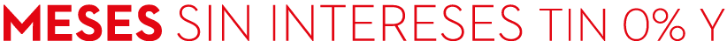 meses sin intereses TIN 0% Y