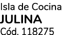 Isla de Cocina JULINA C d. 118275