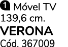 ￼ M vel TV 139,6 cm. VERONA C d. 367009