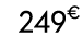 249€ 99