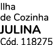 Ilha de Cozinha JULINA C d. 118275