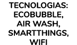 Tecnologias: EcoBubble, Air Wash, SmartThings, WiFi 