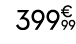 399€ 99