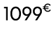 1099€ 99