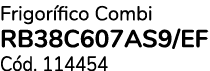 Frigor fico Combi RB38C607AS9/EF C d. 114454