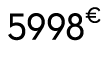 5998€