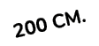 200 cm.