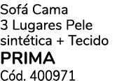 Sof Cama 3 Lugares Pele sint tica + Tecido prima C d. 400971