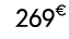 269€ 99