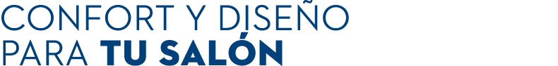 CONFORT Y DISE O PARA TU SAL N