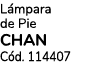 L mpara de Pie CHAN C d. 114407