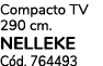 Compacto TV 290 cm. NELLEKE C d. 764493