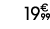 19€ 99