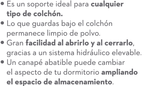  Es un soporte ideal para cualquier  tipo de colch n.  Lo que guardas bajo el colch n  permanece limpio de polvo....
