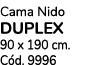Cama Nido DUPLEX 90 x 190 cm. C d. 9996