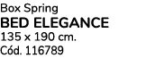Box Spring BED ELEGANCE 135 x 190 cm. C d. 116789