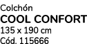 Colch n COOL CONFORT 135 x 190 cm C d. 115666