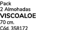 Pack 2 Almohadas VISCOALOE 70 cm. C d. 358172 