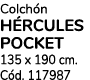 Colch n H RCULES POCKET 135 x 190 cm. C d. 117987