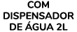 Com Dispensador de gua 2L