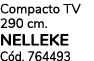 Compacto TV 290 cm. NELLEKE C d. 764493