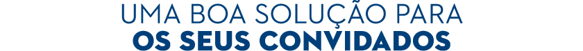 uMa boa solu o para os seus convidados