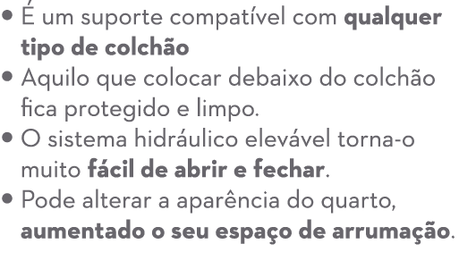   um suporte compat vel com qualquer  tipo de colch o  Aquilo que colocar debaixo do colch o   fica protegido e...