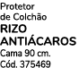 Protetor de Colch o RIZO ANTI CAROS Cama 90 cm. C d. 375469 