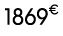 1869€ 00