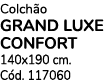 Colch o GRAND LUXE CONFORT 140x190 cm. C d. 117060