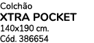 Colch o XTRA POCKET 140x190 cm. C d. 386654